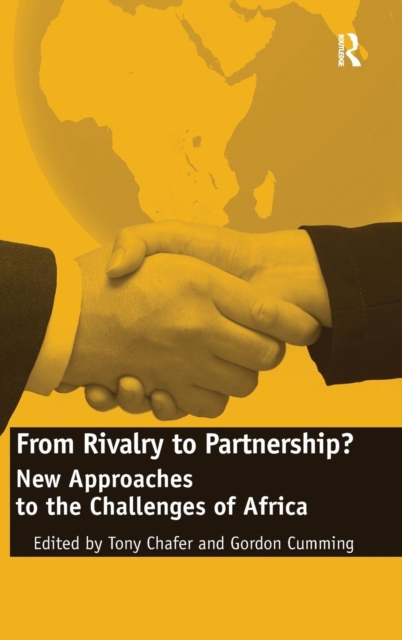 From Rivalry to Partnership? : New Approaches to the Challenges of Africa, Hardback Book