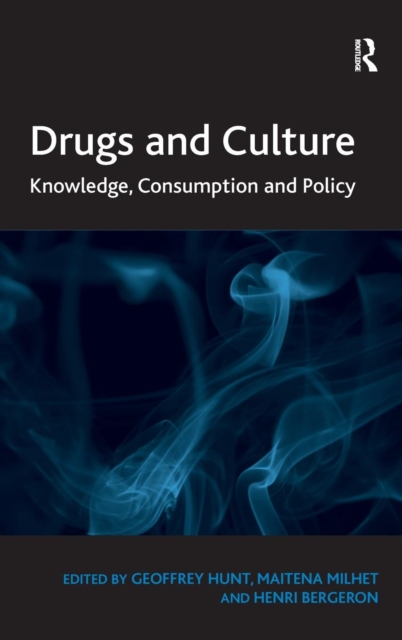 Drugs and Culture : Knowledge, Consumption and Policy, Hardback Book