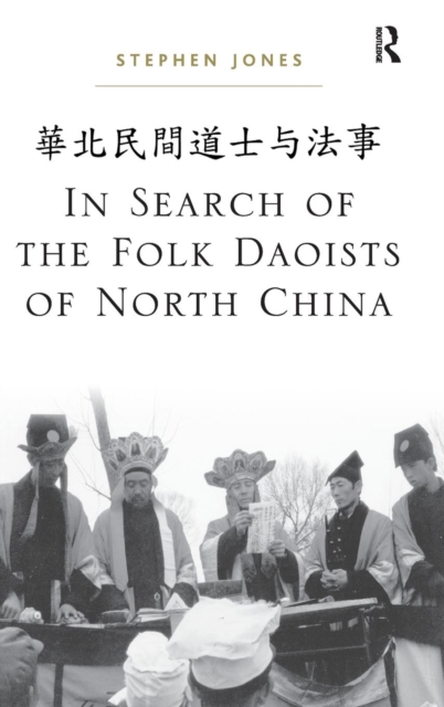 In Search of the Folk Daoists of North China, Hardback Book