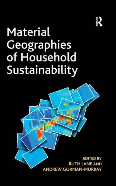 Material Geographies of Household Sustainability, Hardback Book