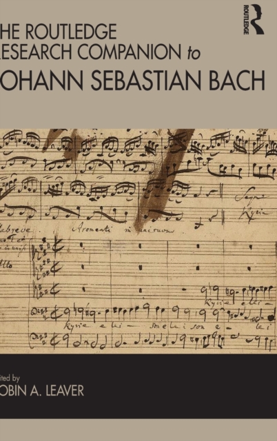 The Routledge Research Companion to Johann Sebastian Bach, Hardback Book
