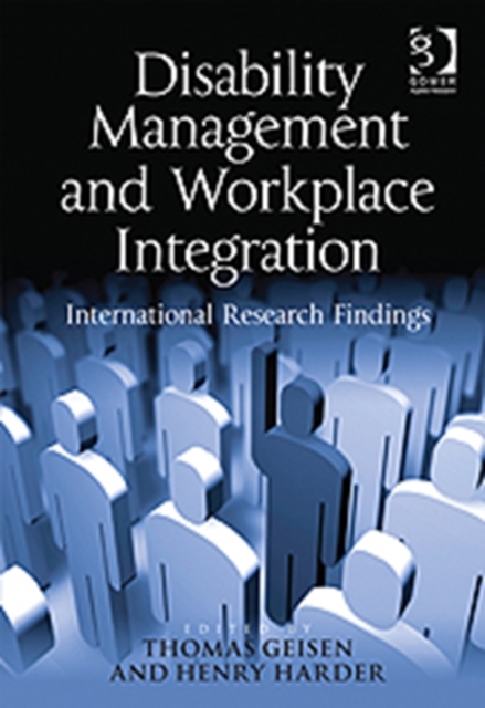 Disability Management and Workplace Integration : International Research Findings, Hardback Book