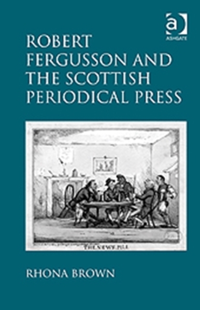 Robert Fergusson and the Scottish Periodical Press, Hardback Book