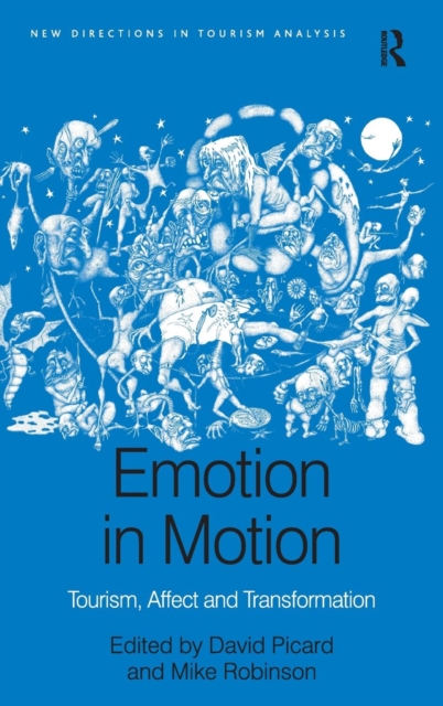 Emotion in Motion : Tourism, Affect and Transformation, Hardback Book