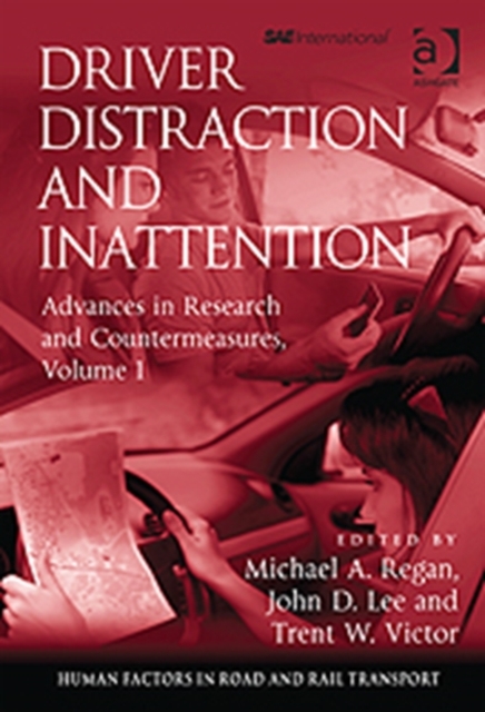 Driver Distraction and Inattention : Advances in Research and Countermeasures, Volume 1, Hardback Book