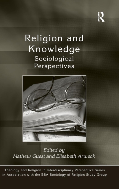Religion and Knowledge : Sociological Perspectives, Hardback Book