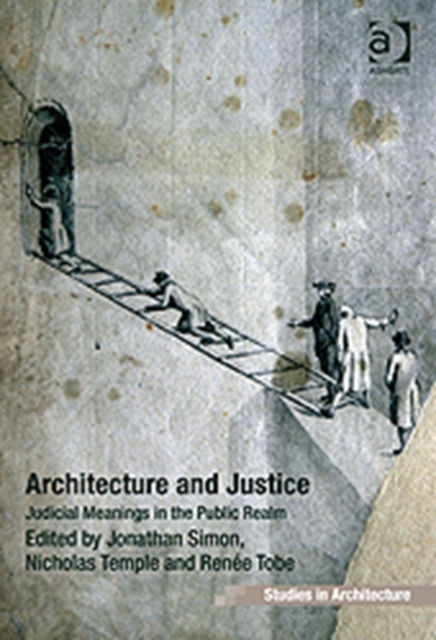 Architecture and Justice : Judicial Meanings in the Public Realm, Hardback Book