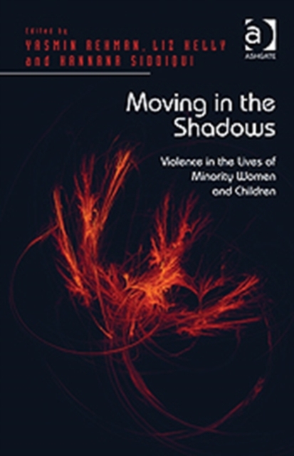 Moving in the Shadows : Violence in the Lives of Minority Women and Children, Hardback Book
