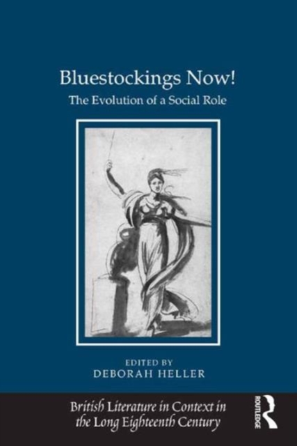 Bluestockings Now! : The Evolution of a Social Role, Hardback Book