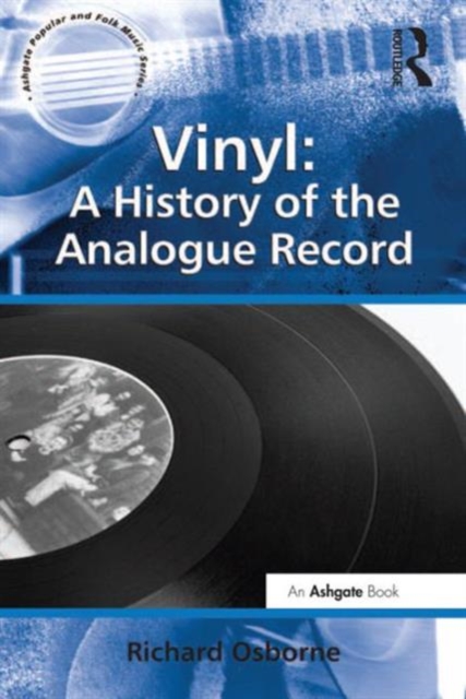 Vinyl: A History of the Analogue Record, Hardback Book