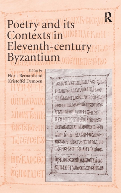Poetry and its Contexts in Eleventh-century Byzantium, Hardback Book