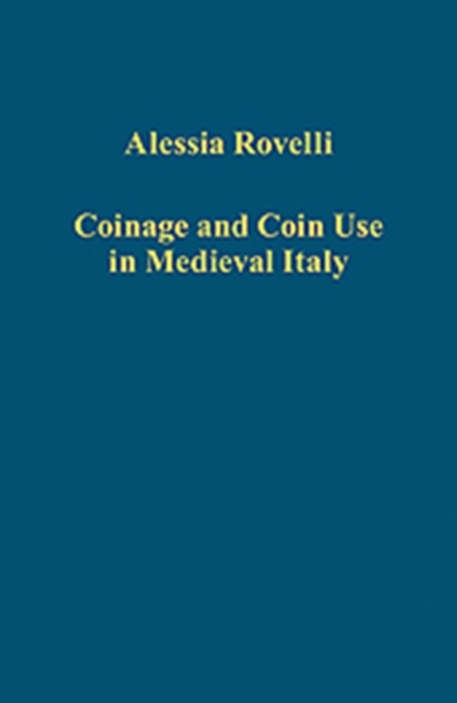 Coinage and Coin Use in Medieval Italy, Hardback Book