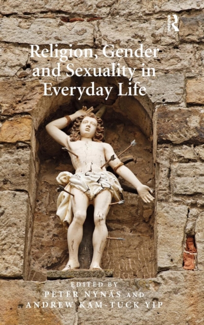 Religion, Gender and Sexuality in Everyday Life, Hardback Book