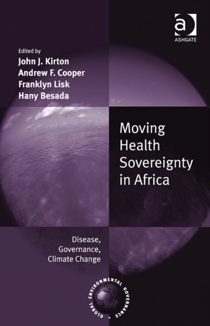 Moving Health Sovereignty in Africa : Disease, Governance, Climate Change, Hardback Book