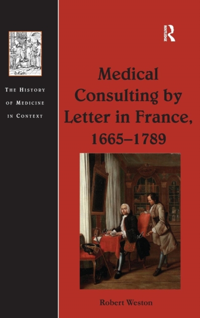 Medical Consulting by Letter in France, 1665–1789, Hardback Book