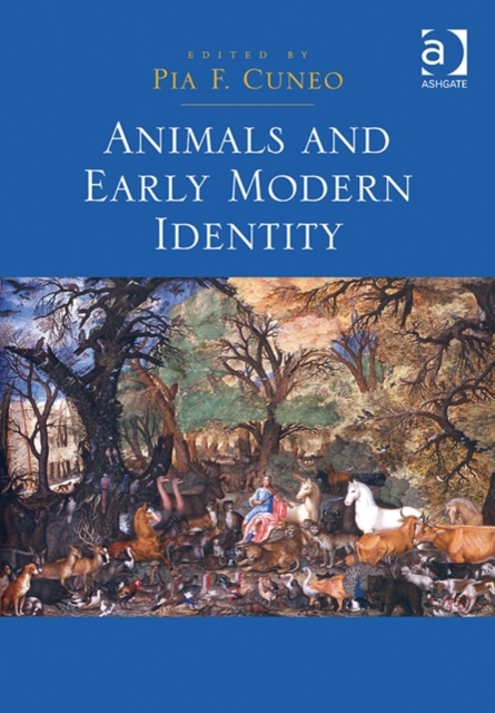 Animals and Early Modern Identity, Hardback Book