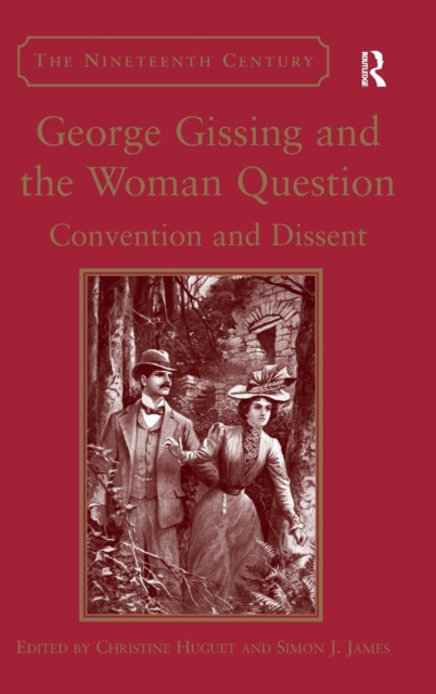 George Gissing and the Woman Question : Convention and Dissent, Hardback Book