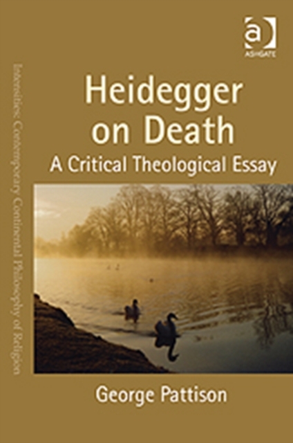 Heidegger on Death : A Critical Theological Essay, Paperback / softback Book