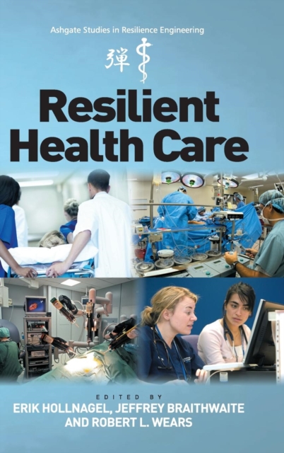 Resilient Health Care, Hardback Book