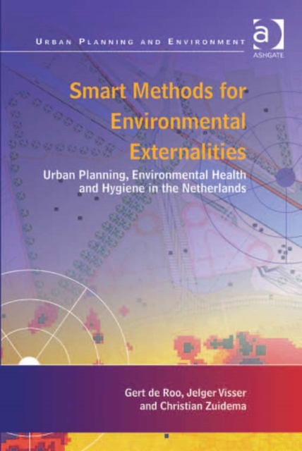 Smart Methods for Environmental Externalities : Urban Planning, Environmental Health and Hygiene in the Netherlands, EPUB eBook