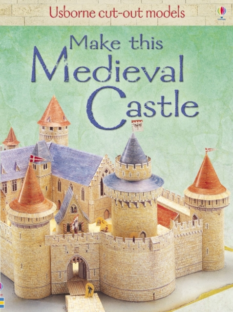 Make This Medieval Castle, Paperback / softback Book