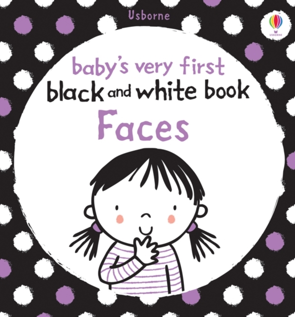 Baby's Very First Black and White Book Faces, Board book Book