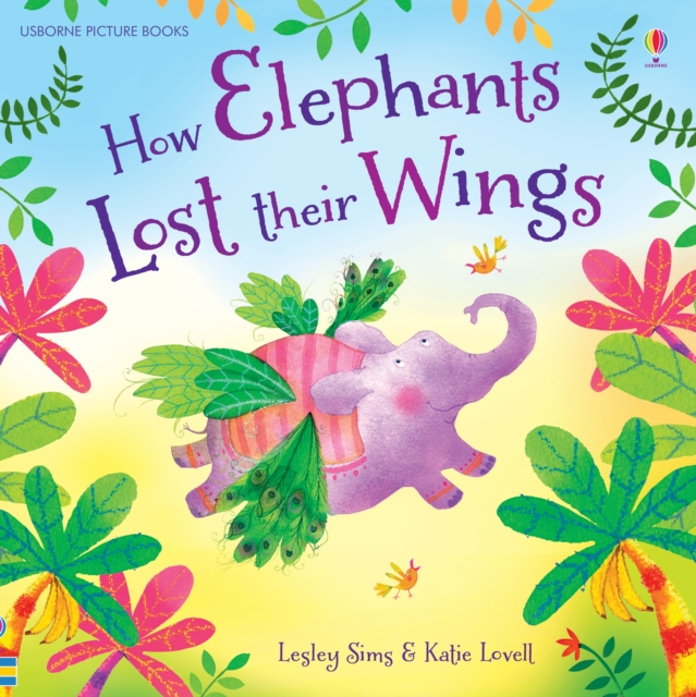 How Elephants Lost Their Wings, Paperback / softback Book