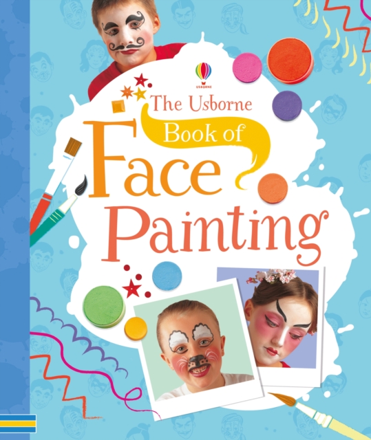 The Usborne Book of Face Painting, Spiral bound Book