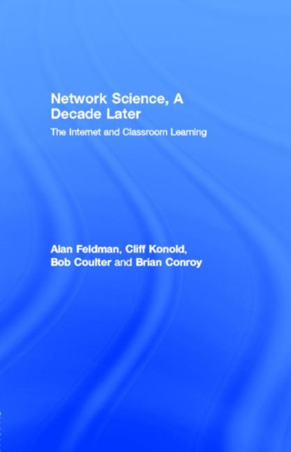 Network Science, A Decade Later : The Internet and Classroom Learning, PDF eBook