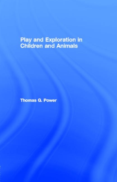 Play and Exploration in Children and Animals, PDF eBook