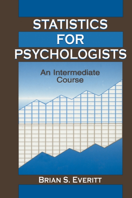 Statistics for Psychologists : An Intermediate Course, PDF eBook