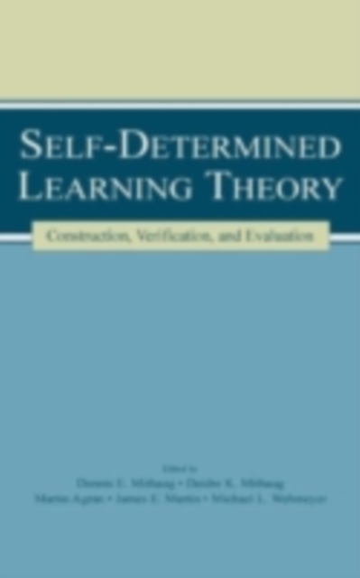 Self-determined Learning Theory : Construction, Verification, and Evaluation, PDF eBook