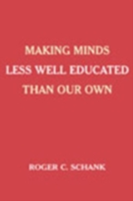 Making Minds Less Well Educated Than Our Own, PDF eBook