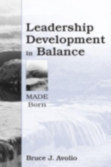 Leadership Development in Balance : MADE/Born, PDF eBook