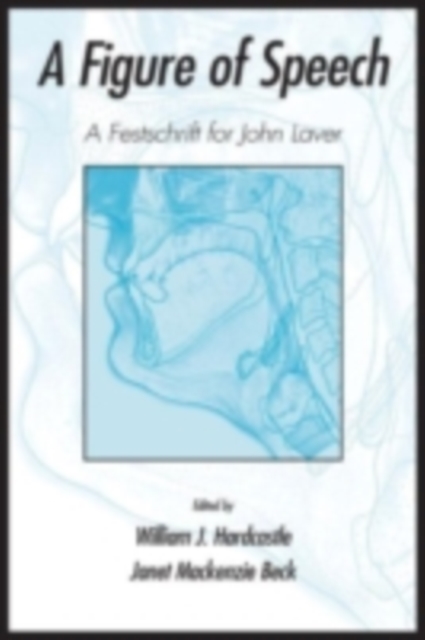 A Figure of Speech : A Festschrift for John Laver, PDF eBook