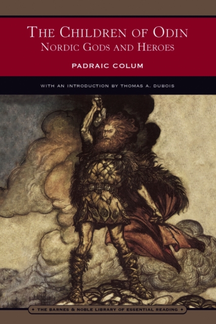 The Children of Odin (Barnes & Noble Library of Essential Reading) : Nordic Gods and Heroes, EPUB eBook