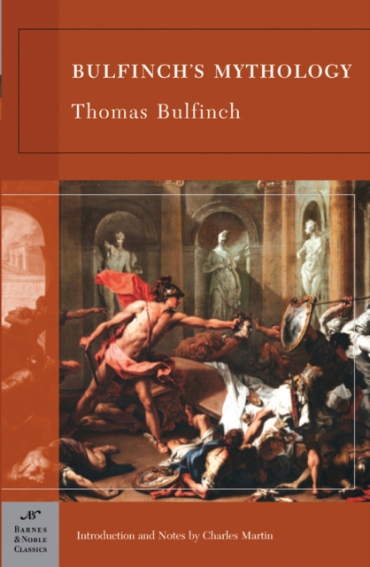 Bulfinch's Mythology (Barnes & Noble Classics Series), EPUB eBook