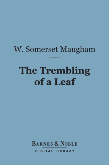 The Trembling of a Leaf (Barnes & Noble Digital Library), EPUB eBook