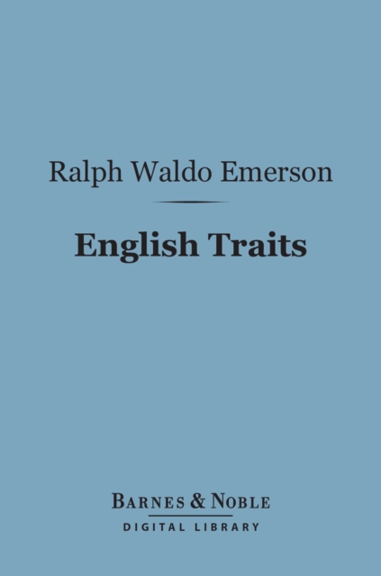 English Traits (Barnes & Noble Digital Library), EPUB eBook