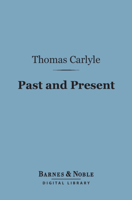 Past and Present (Barnes & Noble Digital Library), EPUB eBook