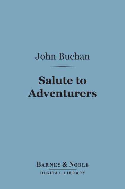 Salute to Adventurers (Barnes & Noble Digital Library), EPUB eBook