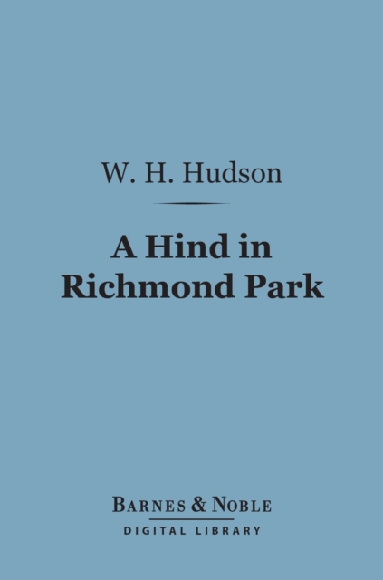 A Hind in Richmond Park (Barnes & Noble Digital Library), EPUB eBook