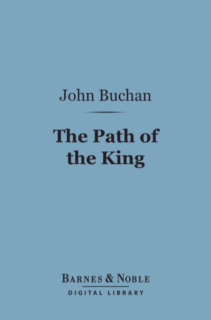 The Path of the King (Barnes & Noble Digital Library), EPUB eBook