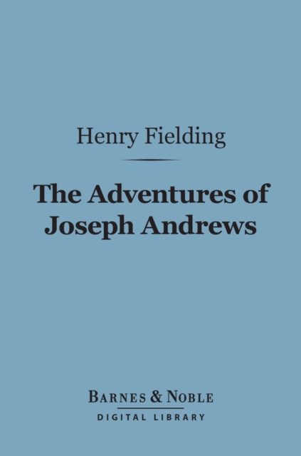 The Adventures of Joseph Andrews (Barnes & Noble Digital Library), EPUB eBook