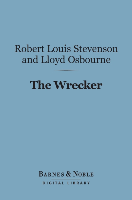 The Wrecker (Barnes & Noble Digital Library), EPUB eBook