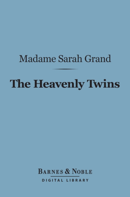 The Heavenly Twins (Barnes & Noble Digital Library), EPUB eBook