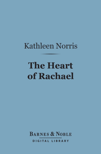 The Heart of Rachael (Barnes & Noble Digital Library), EPUB eBook