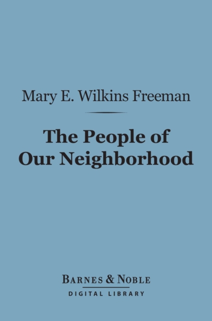 The People of Our Neighborhood (Barnes & Noble Digital Library), EPUB eBook