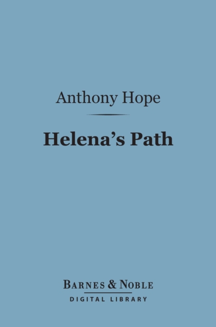 Helena's Path (Barnes & Noble Digital Library), EPUB eBook