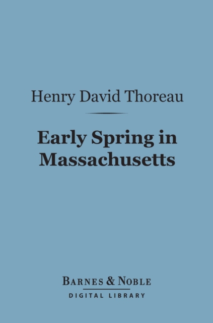 Early Spring in Massachusetts (Barnes & Noble Digital Library), EPUB eBook